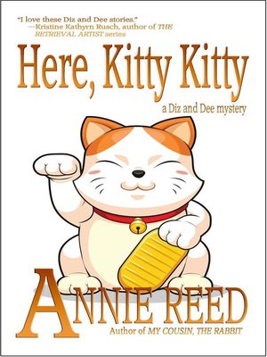 cover image of Here, Kitty Kitty (a Diz and Dee mystery)